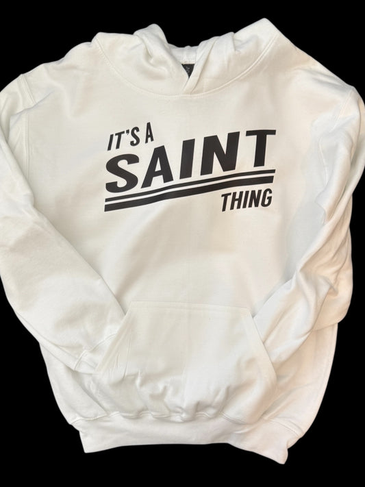 ITS A SAINT THING YOUTH HOODIE